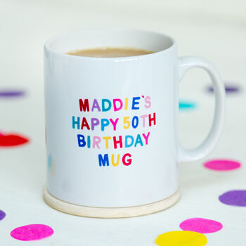 Happy 50th Birthday Mug, 4 of 5