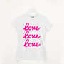 Love Love Love Women's Slogan T Shirt, thumbnail 3 of 3