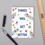 'Things Will Get Better' Card, thumbnail 1 of 2