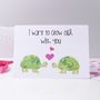 'I Want To Grow Old With You' Tortoise Card, thumbnail 2 of 5