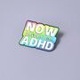Now That's What I Call Adhd Enamel Pin Badge, thumbnail 1 of 3