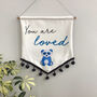 Personalised 'You Are Loved' Embroidered Wall Hanging, thumbnail 3 of 6