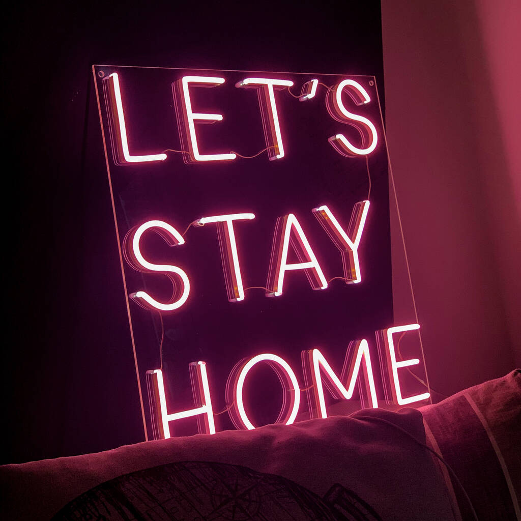 'Let's Stay Home' Neon LED Sign Pale Pink By Marvellous Neon ...
