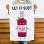 'Let It Sloe' Funny Gin Christmas Tea Towel, thumbnail 1 of 4