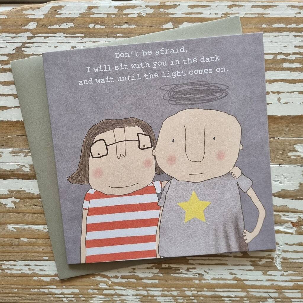 'Don't Be Afraid' Friendship Card