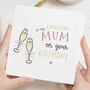 Personalised Birthday Card For Mum Champagne Glasses, thumbnail 1 of 7