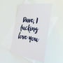 Personalised Naughty F*Cking Love You Valentine's Card, thumbnail 1 of 2