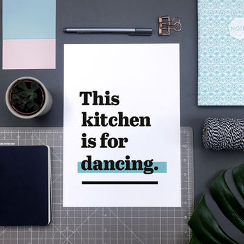 'This Kitchen Is For Dancing.' Fun Kitchen Print, 6 of 8
