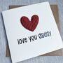 Love You Daddy Padded Heart Father's Day Card, thumbnail 2 of 3