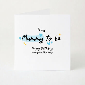 Mummy To Be Birthday Card From The Bump, 2 of 6