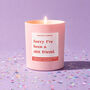 Funny Apology Gift Sorry I've Been A Shit Friend Scented Candle, thumbnail 1 of 4