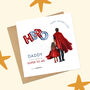 Daughter And Daddy Superhero Father's Day Card, thumbnail 5 of 5