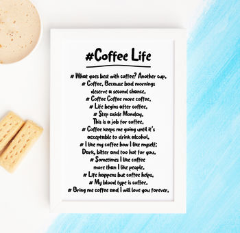 Hashtag Coffee Life Print Quotes About Coffee By Coconutgrass