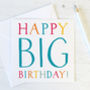 Happy Big Birthday 40th 50th 60th 70th 80th Funny Card, thumbnail 1 of 1