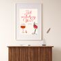 A4 Food And Wine Print Did Somebody Say Wine, thumbnail 1 of 5