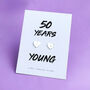 50 Years Young Sterling Silver Heart Earrings, thumbnail 1 of 3