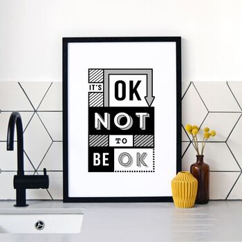 'It's Ok Not To Be Ok' Typographic Poster, 2 of 3
