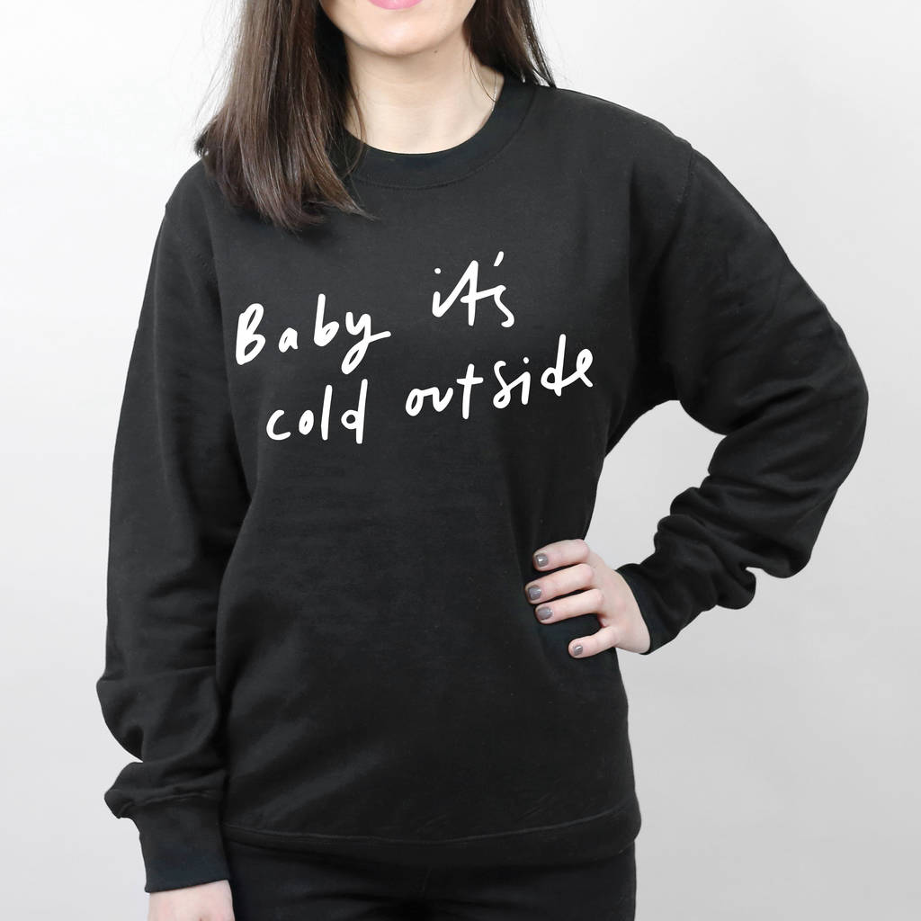 Baby It's Cold Outside Unisex Sweater, 1 of 5
