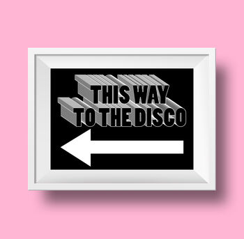 'This Way To The Disco' Print, 2 of 7