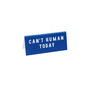 Blue 'Can't Human Today' Desk Sign, thumbnail 2 of 2