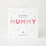 Personalised Mum Or Mummy Birthday Card With Name And Pink Heart Design, thumbnail 2 of 5