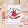 Funny One In A Melon Valentine’s Card, thumbnail 1 of 6