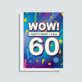 'Wow! That's What I Call 60' Birthday Card, 2 of 2
