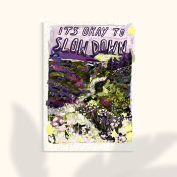 'Slow Down' Motivational Print. Wellness Inspired Print, 3 of 3