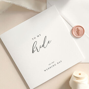 Luxury Wedding Day Card To My Bride, Groom With Wax Seal, 3 of 12