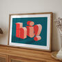 Giant 'Hi!' Print, thumbnail 1 of 5