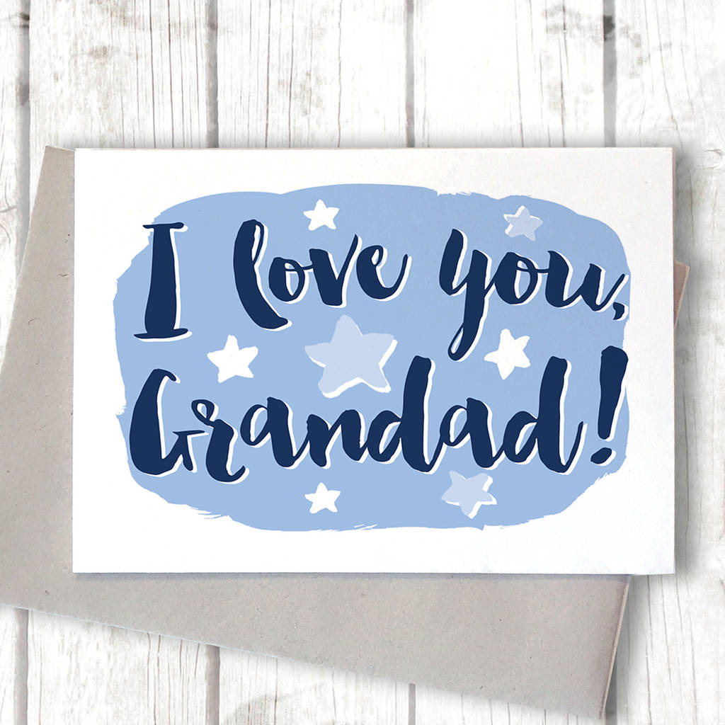 I Love You Grandad Fathers Day Card By Alexia Claire 0402