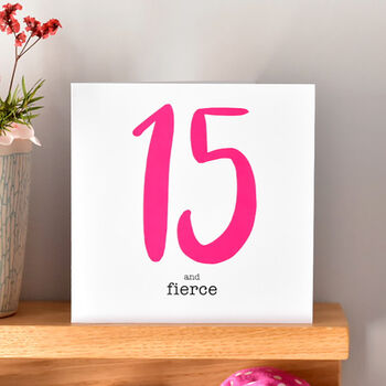 15 And Fierce 15th Birthday Card, 4 of 5