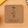 Square Cork Coaster 'Thank You For Helping Me Grow' | Best Teacher Gift | Teacher Leaving Gift | Tableware | Homeware, thumbnail 1 of 2