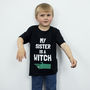 My Sister Is A Witch Children's Halloween T Shirt, thumbnail 1 of 5
