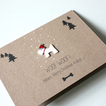 Woof Means Merry Christmas In Dog, Card For Pet Lover, 7 of 8