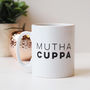 Mutha Cuppa Mug Gift For Mums, thumbnail 1 of 3