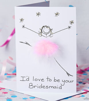 Personalised 3D I'd Love To Be Your Bridesmaid Card, 2 of 5