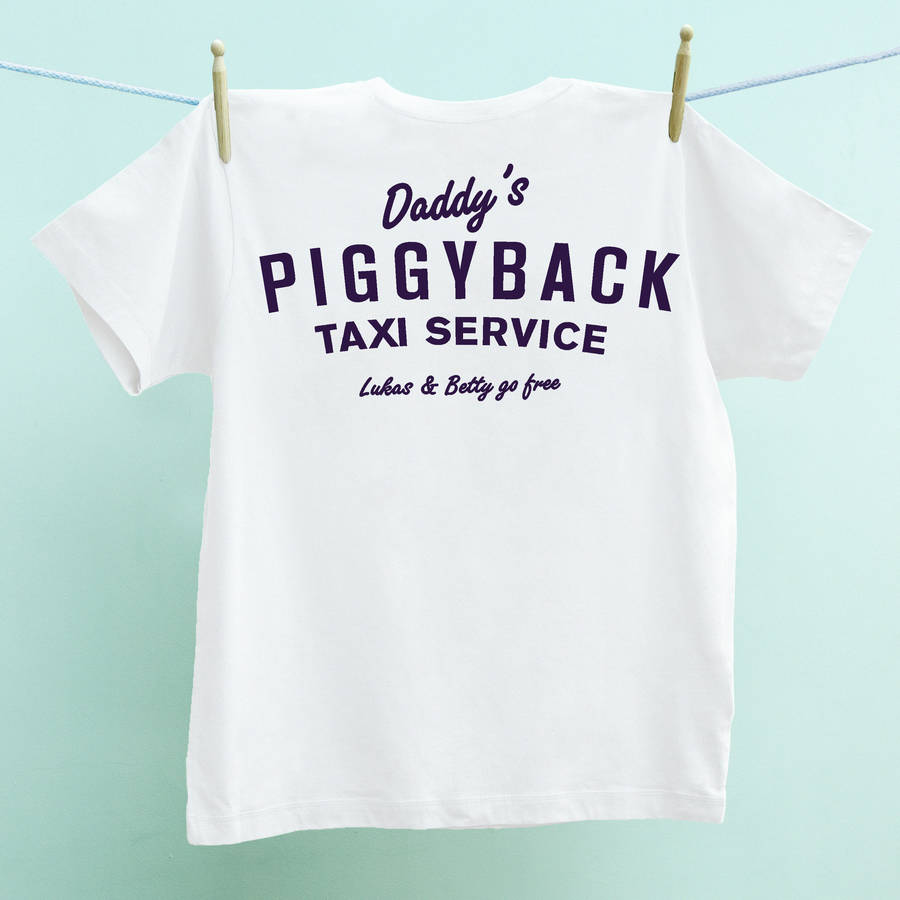 Dad's Piggyback Taxi Service Tshirt Top