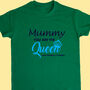 Personalised Mummy You Are The Queen T Shirt, thumbnail 7 of 7