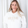 Personalised Embroidered 'Bride To Be' Hoodie, thumbnail 7 of 10