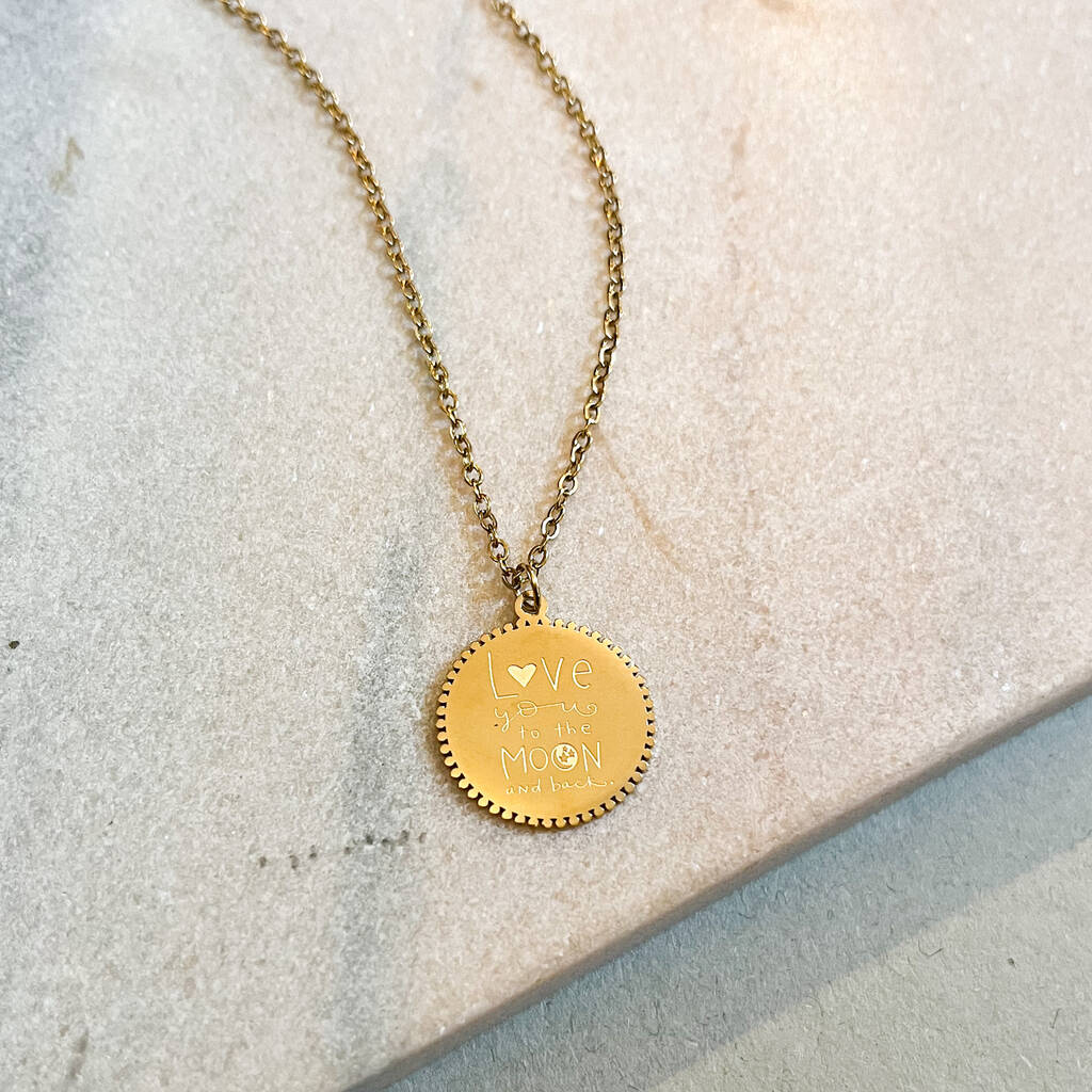 Engraved Love You To The Moon And Back Disc Necklace, 1 of 1