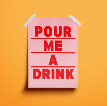 'Pour Me A Drink' Print, 6 of 11