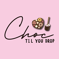Choc Til You Drop logo