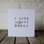 Personalised I Love You Arrow Card, thumbnail 1 of 2