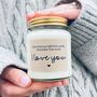 I Love You Handmade Soy Scented Candle, thumbnail 1 of 7