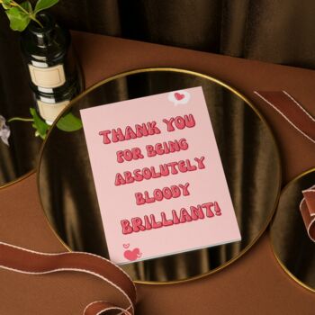 Thank You Card You Are Brilliant, 2 of 5