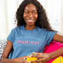 'Just Another Manic Mum Day' Womens Tshirt, thumbnail 1 of 10