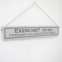 'Exercise' Hand Painted Wooden Sign, thumbnail 1 of 6
