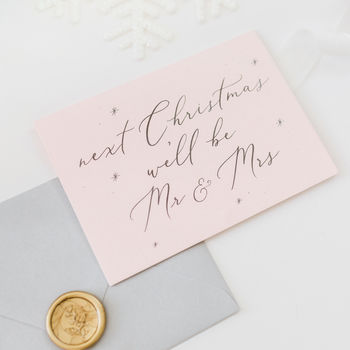 Blush Pink 'Next Christmas We'll Be Mr And Mrs' Card, 2 of 4