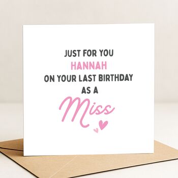 Last Birthday As A Miss Birthday Card For Her, 2 of 8